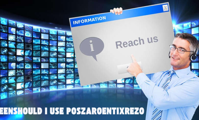 should i use poszaroentixrezo