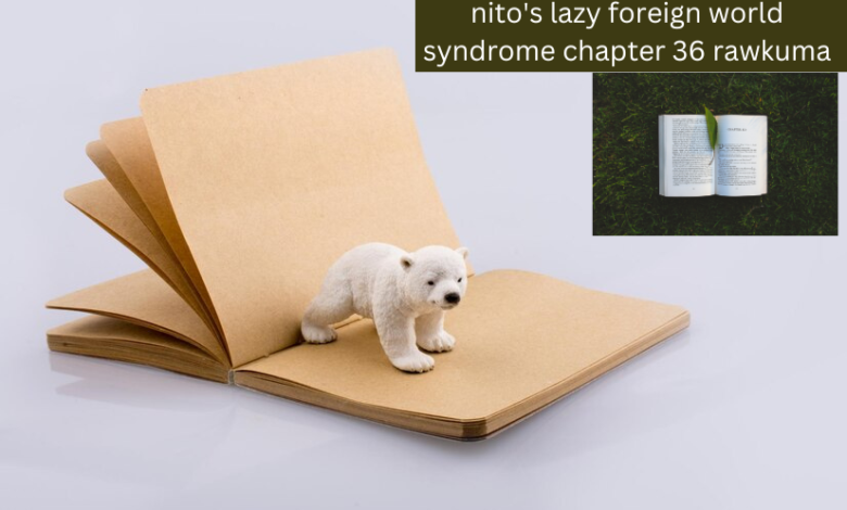 nito's lazy foreign world syndrome chapter 36 rawkuma